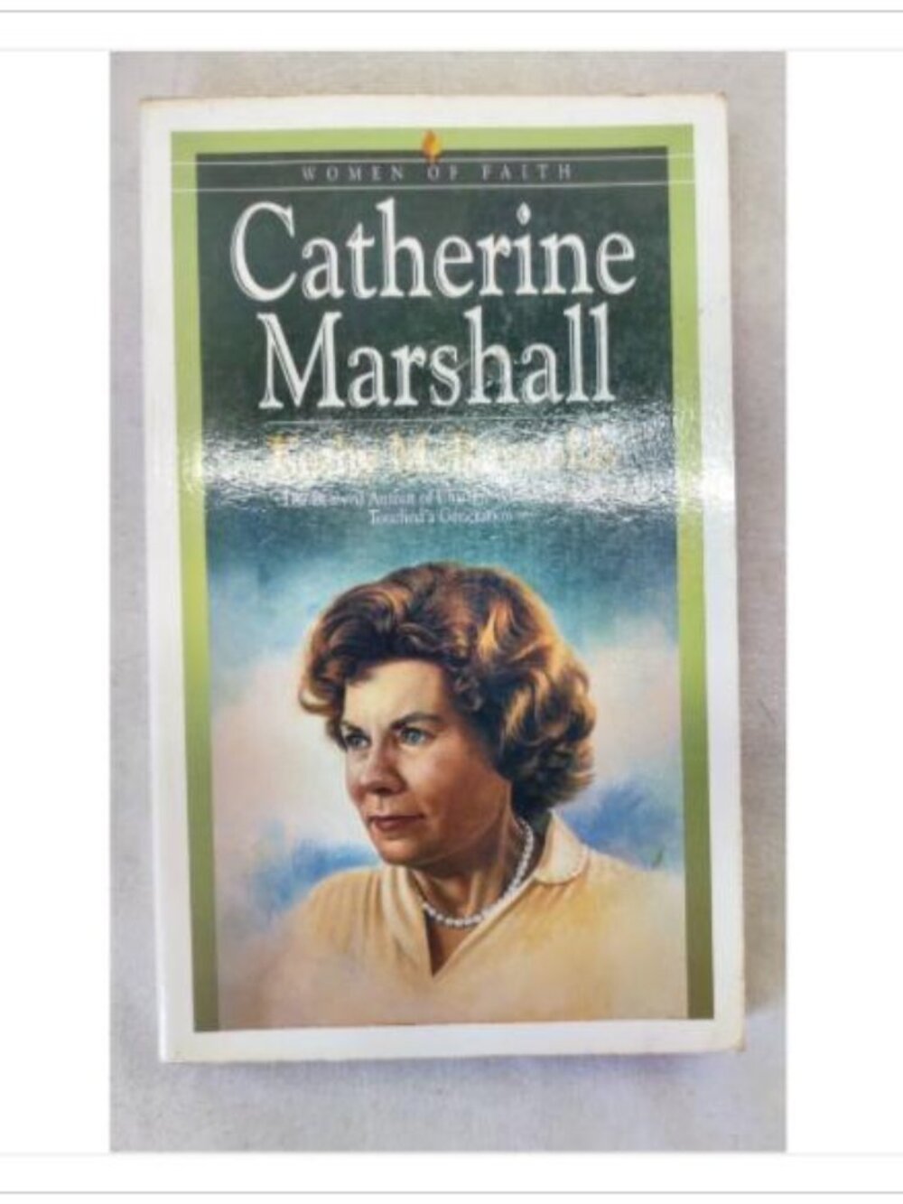 Catherine Marshall Women of Faith Bethany House Publishers McReynolds 1999 PB